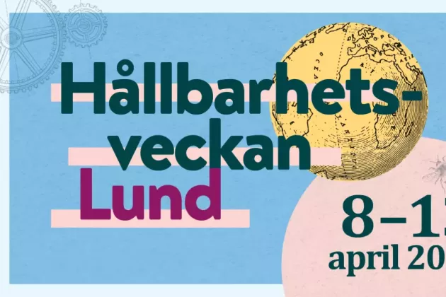 Illustration där det står Hållbarhetsveckan Lund 8-13 april 2024. I bakgrunden syns en planet, två kugghjul och ett bi.